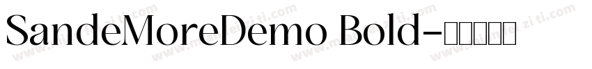 SandeMoreDemo Bold字体转换